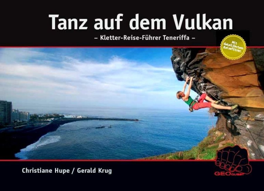 Klettern & Bouldern Geoquest Kletterfuhrer | Tanz Auf Dem Vulkan - Kletter-Reise-Fuhrer Teneriffa